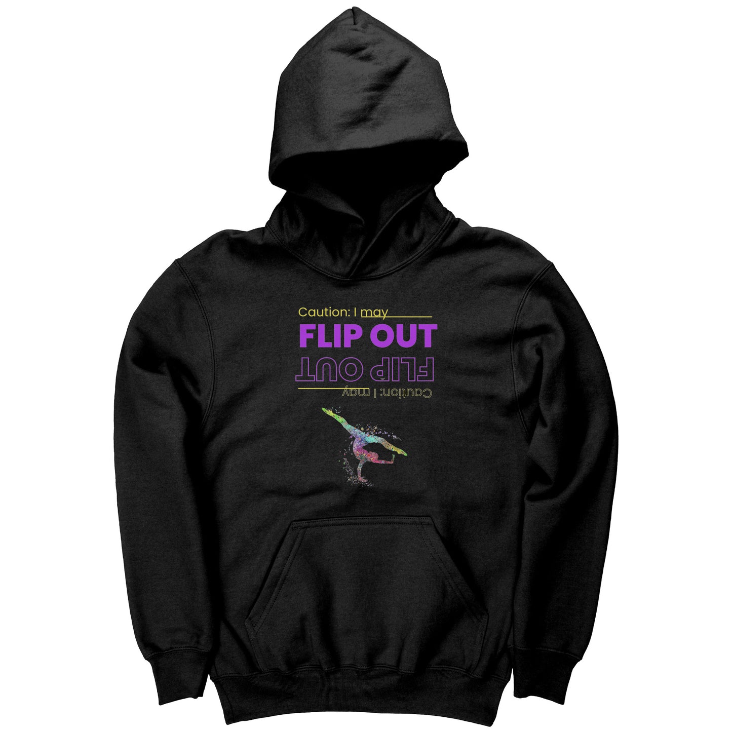 This black colored children's hoodie says "Caution: I May Flip Out" in text that is positioned both upside right and upside down. Accompanying the text is a brightly colored female gymnast confidently flipping through the air.
