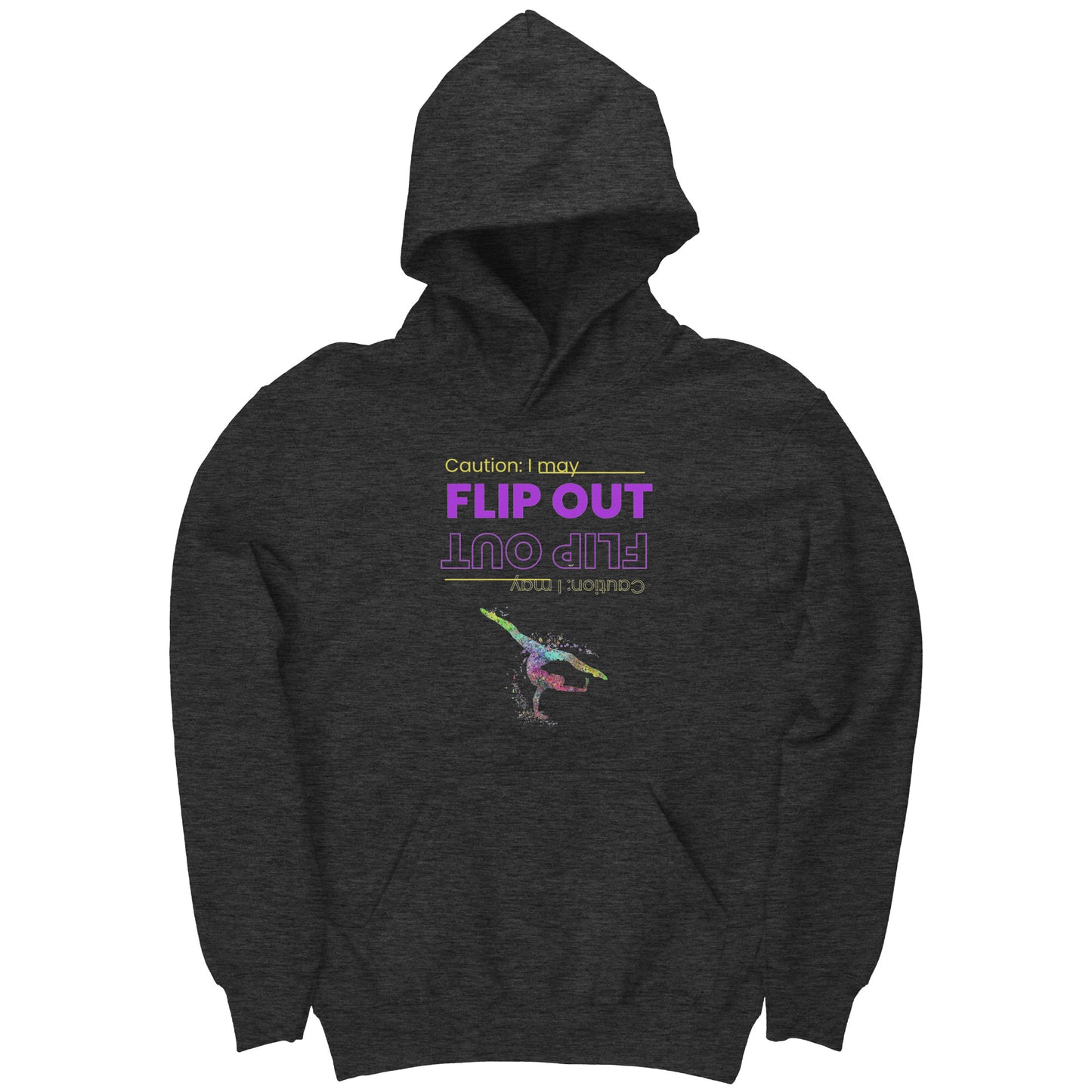 This charcoal colored children's hoodie says "Caution: I May Flip Out" in text that is positioned both upside right and upside down. Accompanying the text is a brightly colored female gymnast confidently flipping through the air.