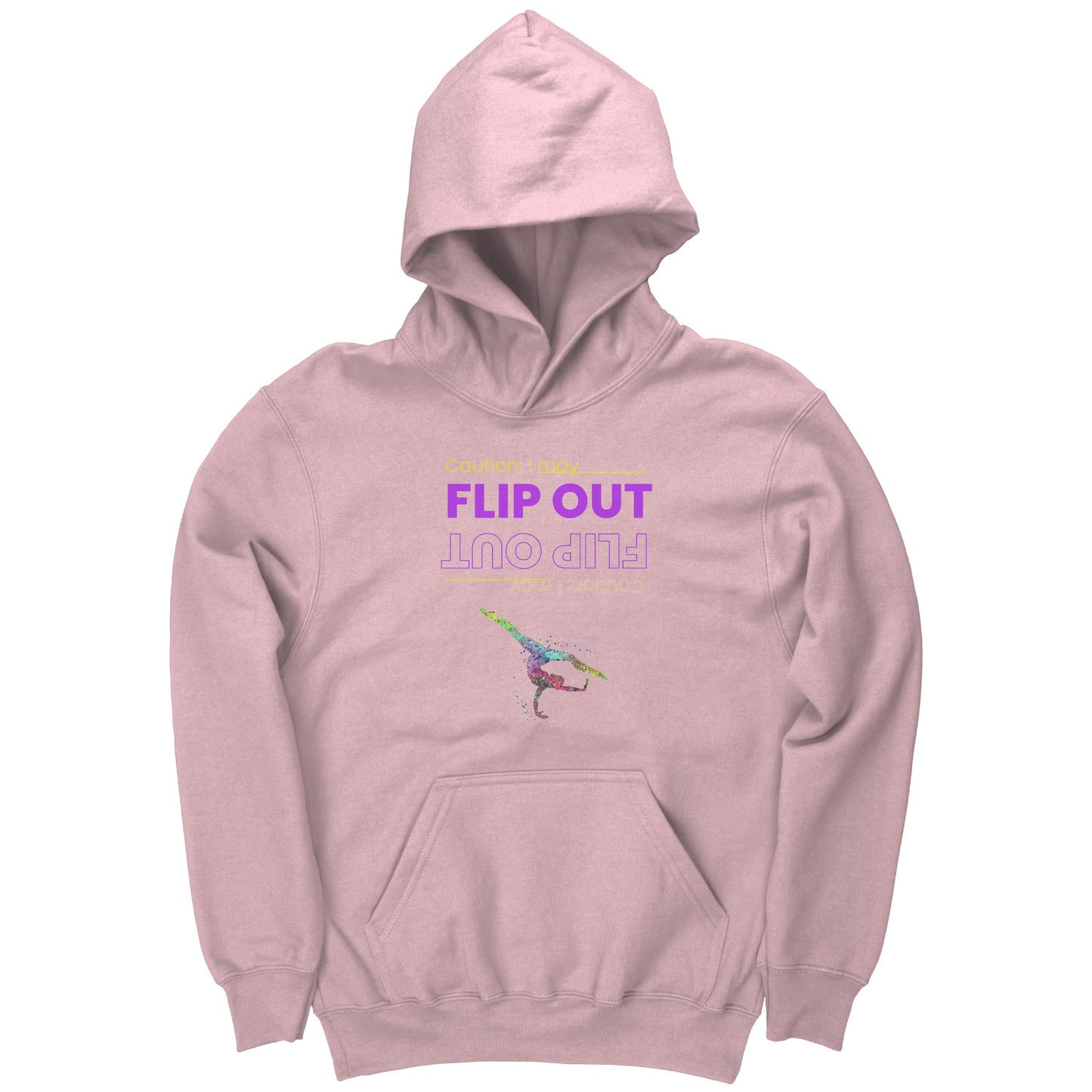 This light pink colored children's hoodie says "Caution: I May Flip Out" in text that is positioned both upside right and upside down. Accompanying the text is a brightly colored female gymnast confidently flipping through the air.