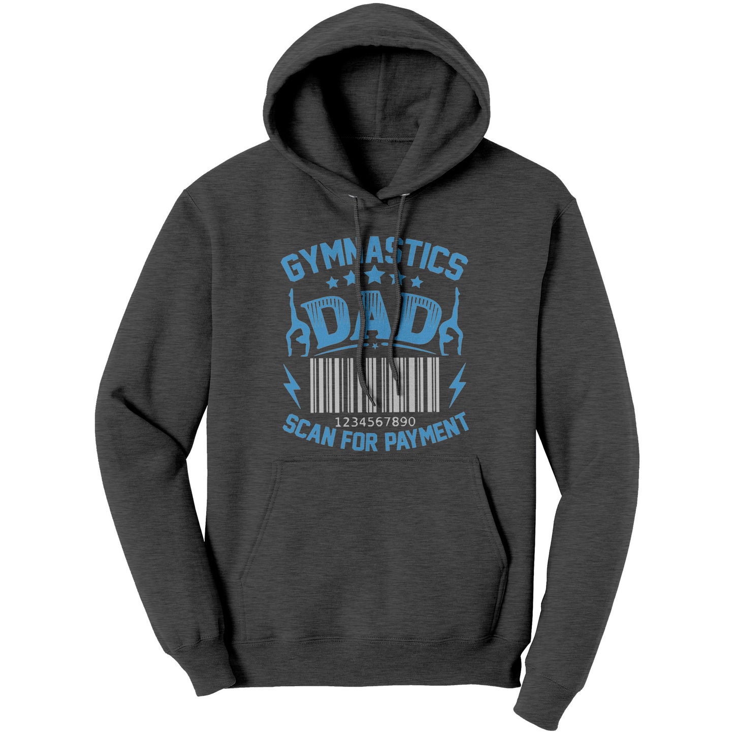 Dark Heather Gymnastics Dad Scan for Payment Men's Hoodie featuring the phrase "Gymnastics Dad, Scan for Payment" talented gymnasts and a barcode graphic.