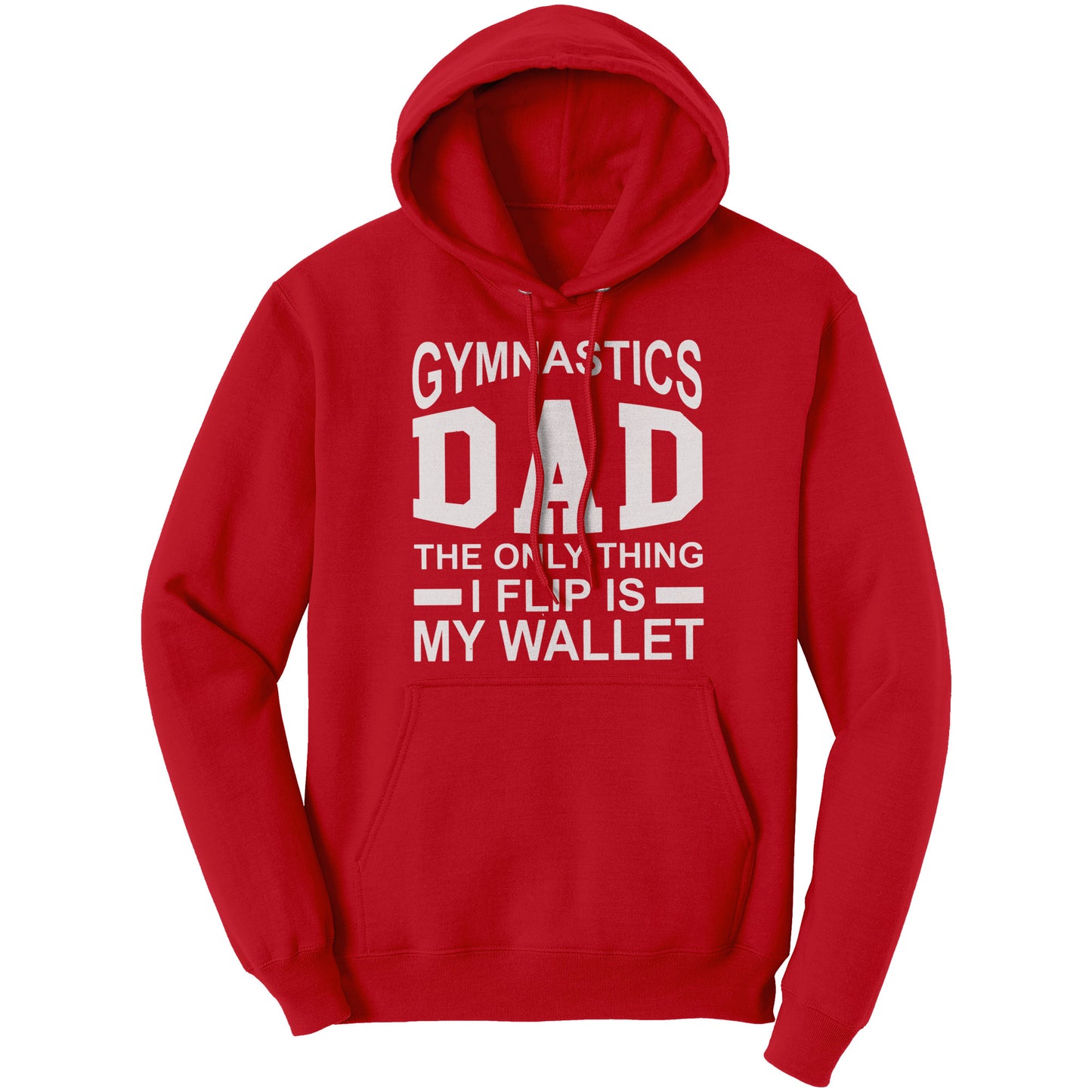 Red Gymnastics Dad: The Only Thing I Flip is My Wallet Men's Hoodie
