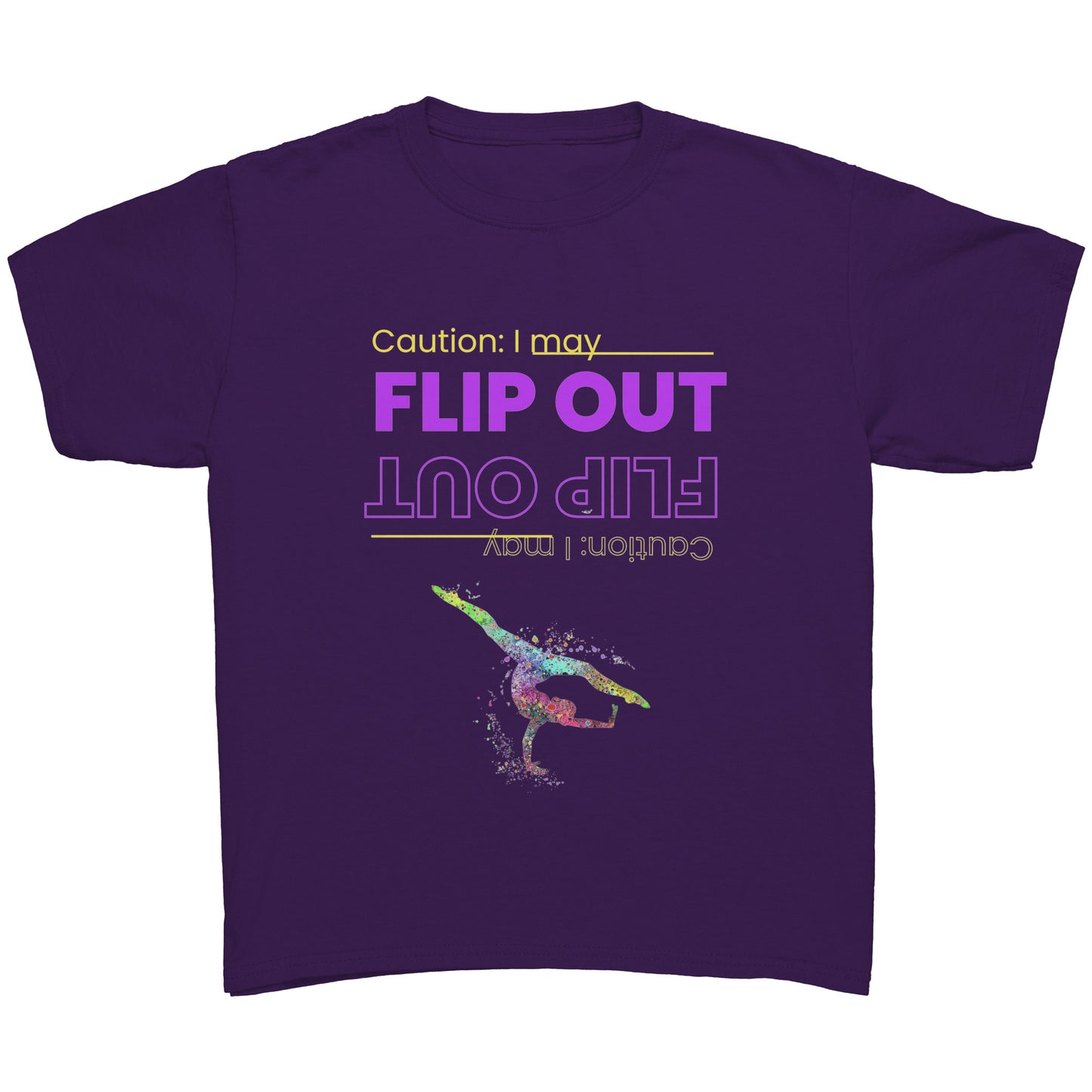 This Purple colored children's t-shirt says "Caution: I May Flip Out" in text that is positioned both upside right and upside down. Accompanying the text is a brightly colored female gymnast confidently flipping through the air.
