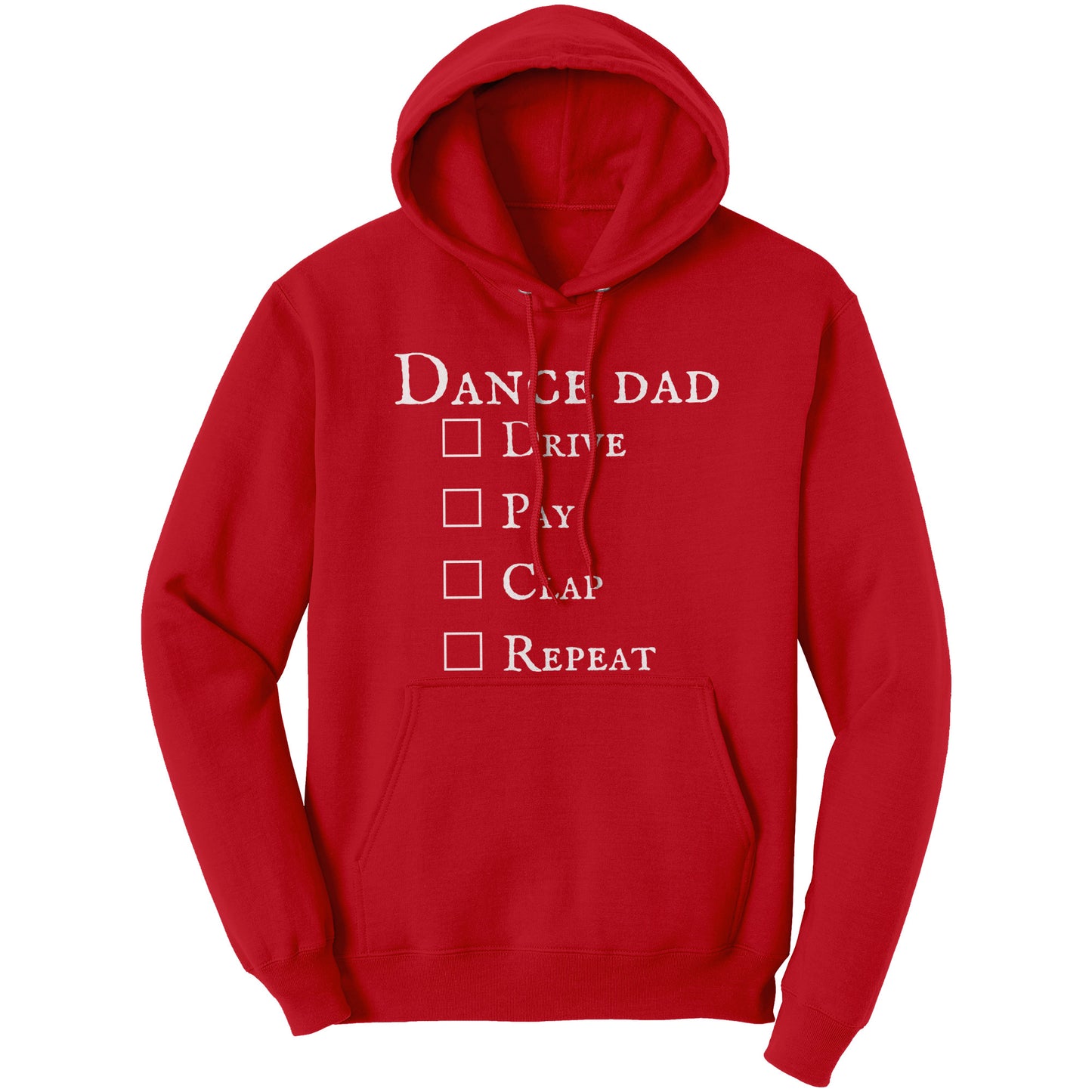 Red Dance Dad Hoodie - Drive Pay Clap Repeat - Men's Hooded Sweatshirt