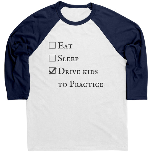 Eat, Sleep, Drive Kids to Practice Checklist Raglan Tee in Navy and White 