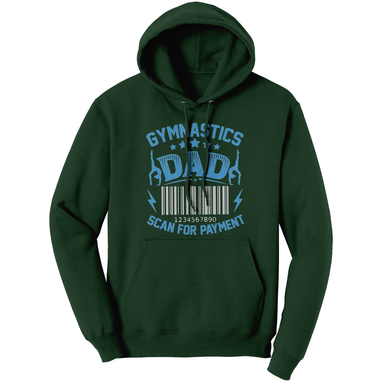 Dark Green Gymnastics Dad Scan for Payment Men's Hoodie featuring the phrase "Gymnastics Dad, Scan for Payment" talented gymnasts and a barcode graphic. 