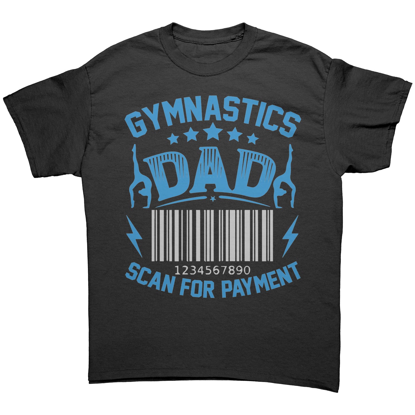 Black Gymnastics Dad Scan for Payment Men's T-Shirt featuring the phrase "Gymnastics Dad, Scan for Payment" talented gymnasts and a barcode graphic. 