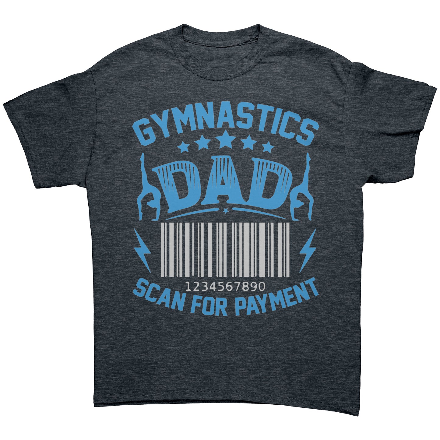 Heather Grey Gymnastics Dad Scan for Payment Men's T-Shirt featuring the phrase "Gymnastics Dad, Scan for Payment" talented gymnasts and a barcode graphic.  