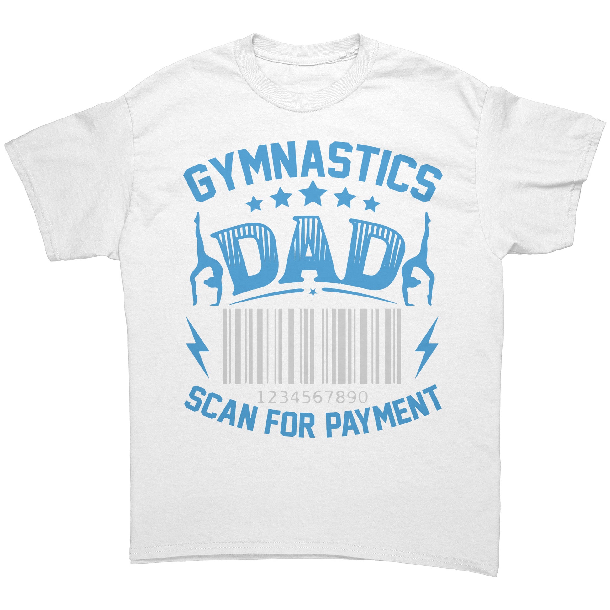 White Gymnastics Dad Scan for Payment Men's T-Shirt featuring the phrase "Gymnastics Dad, Scan for Payment" talented gymnasts and a barcode graphic. 