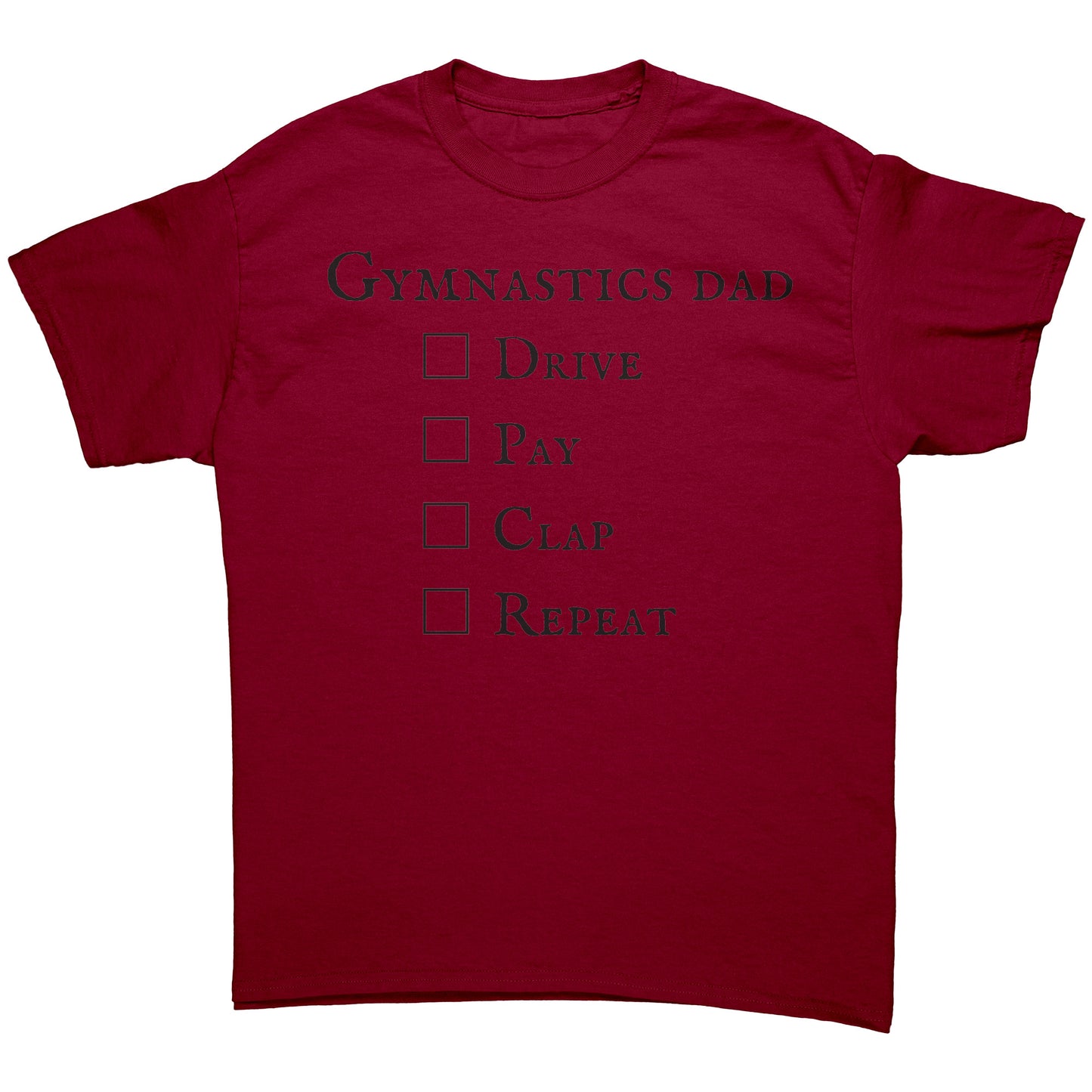Cardinal Red  Gymnastics Dad T-shirt - Drive Pay Clap Repeat - Men's Hooded Sweatshirt