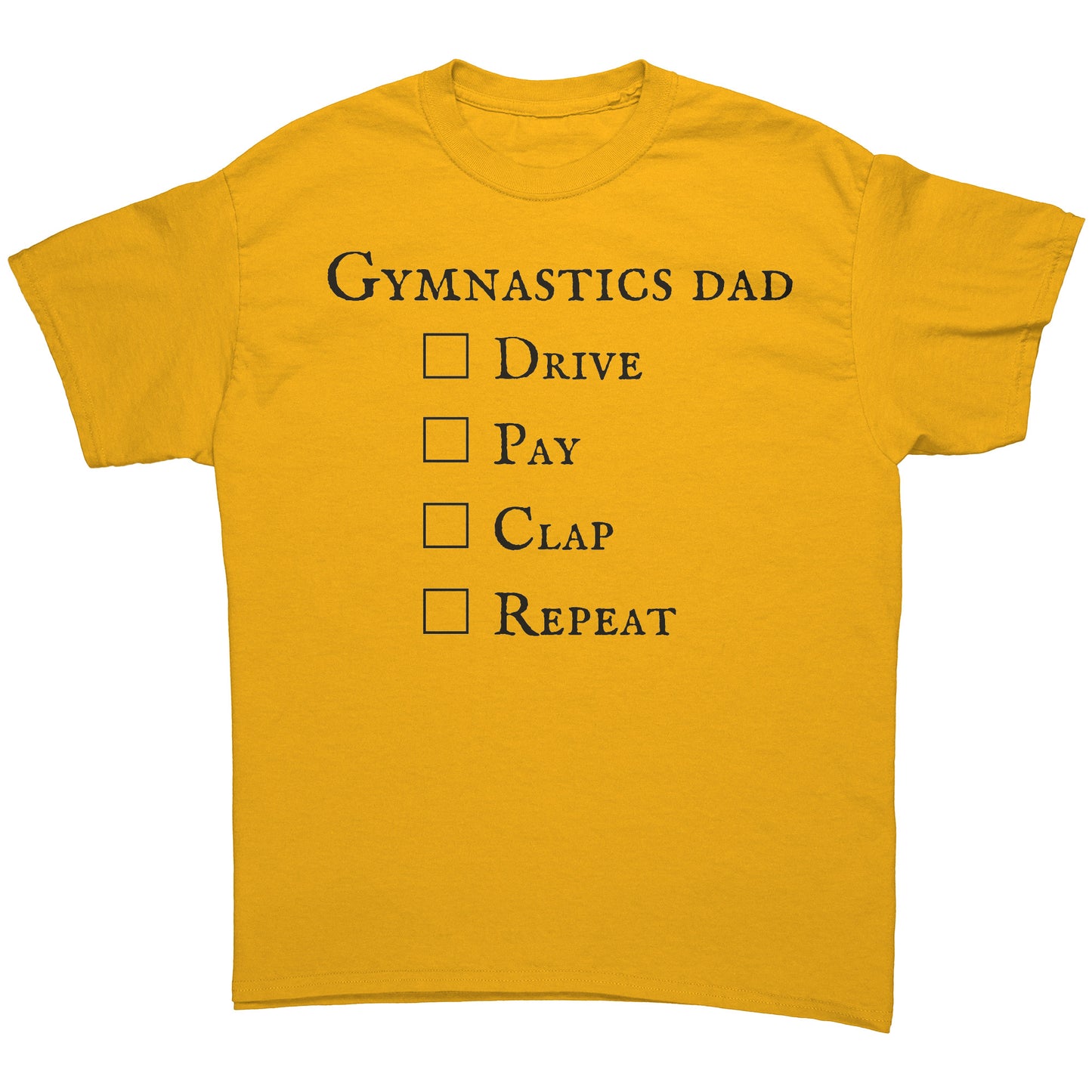 Gold  Gymnastics Dad T-shirt - Drive Pay Clap Repeat - Men's Hooded Sweatshirt