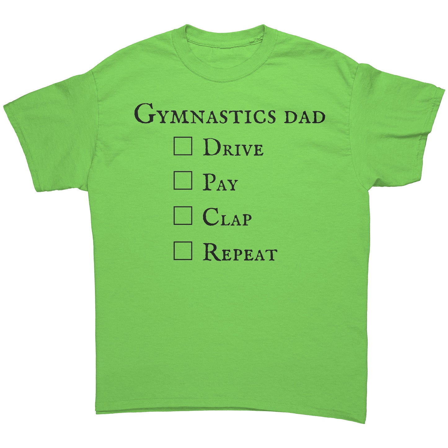 Lime  Gymnastics Dad T-shirt - Drive Pay Clap Repeat - Men's Hooded Sweatshirt