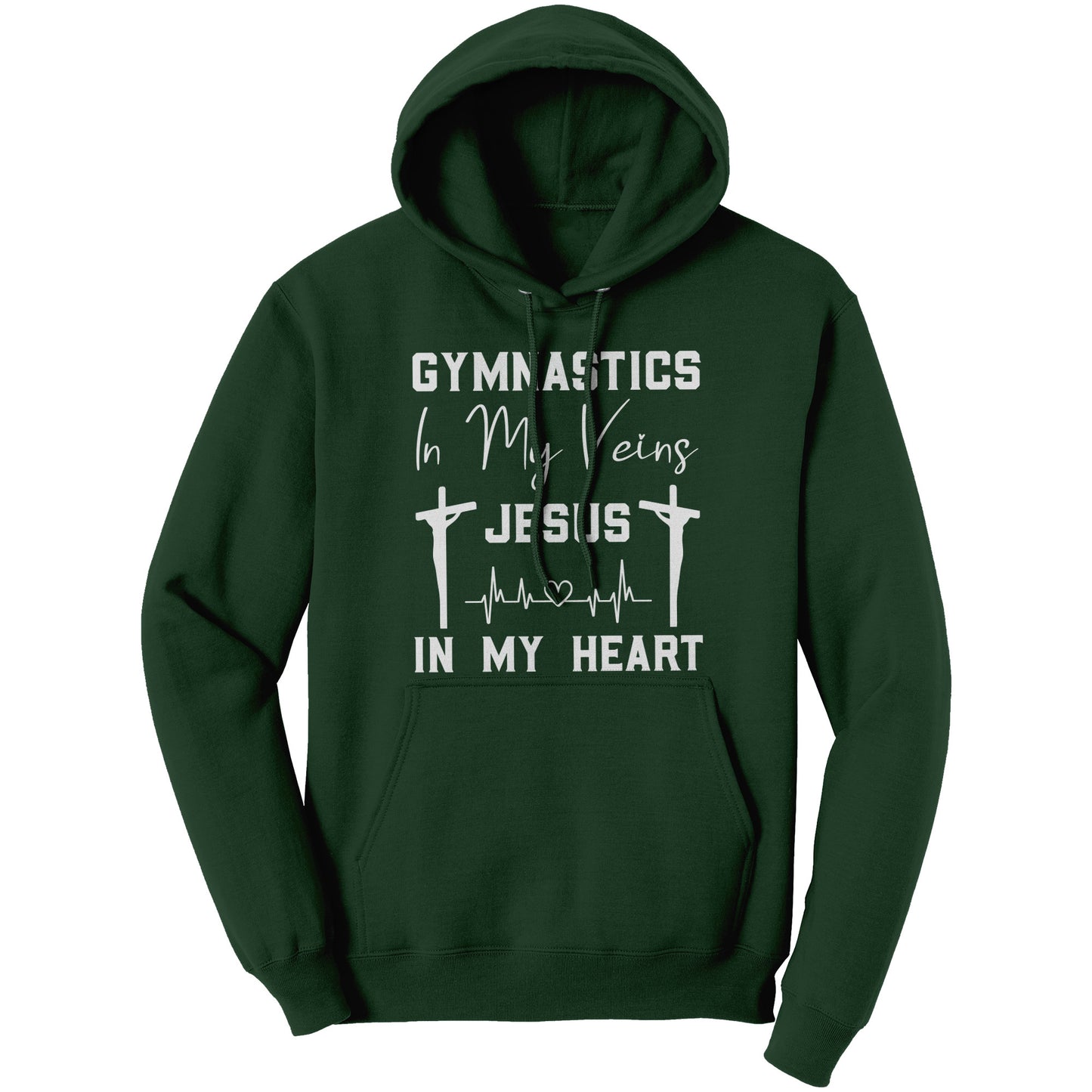 Dark Green women's hoodie that says "Gymnastics in My Veins, Jesus in My Heart" in elegant white lettering, adorned with two crosses and a heartbeat pattern