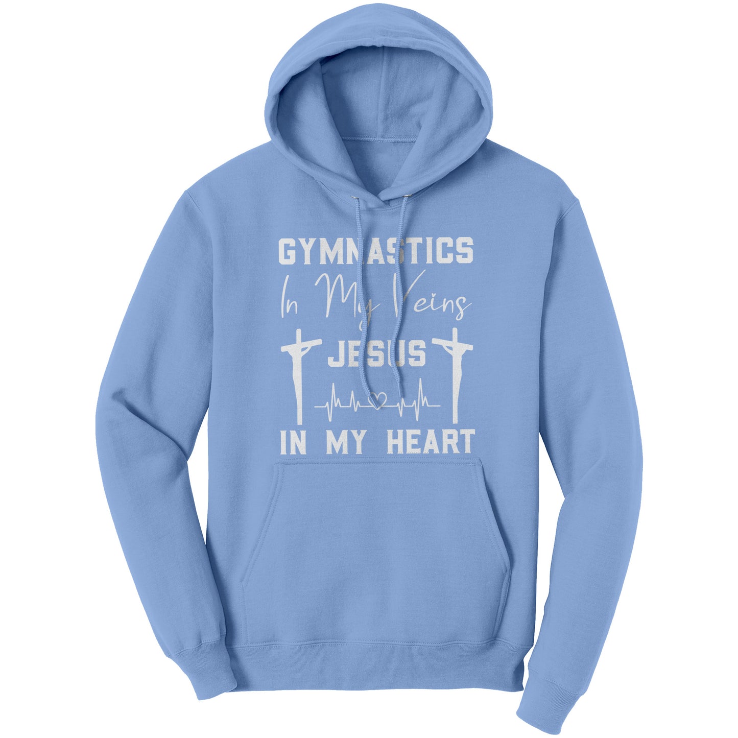 Light Blue women's hoodie that says "Gymnastics in My Veins, Jesus in My Heart" in elegant white lettering, adorned with two crosses and a heartbeat pattern