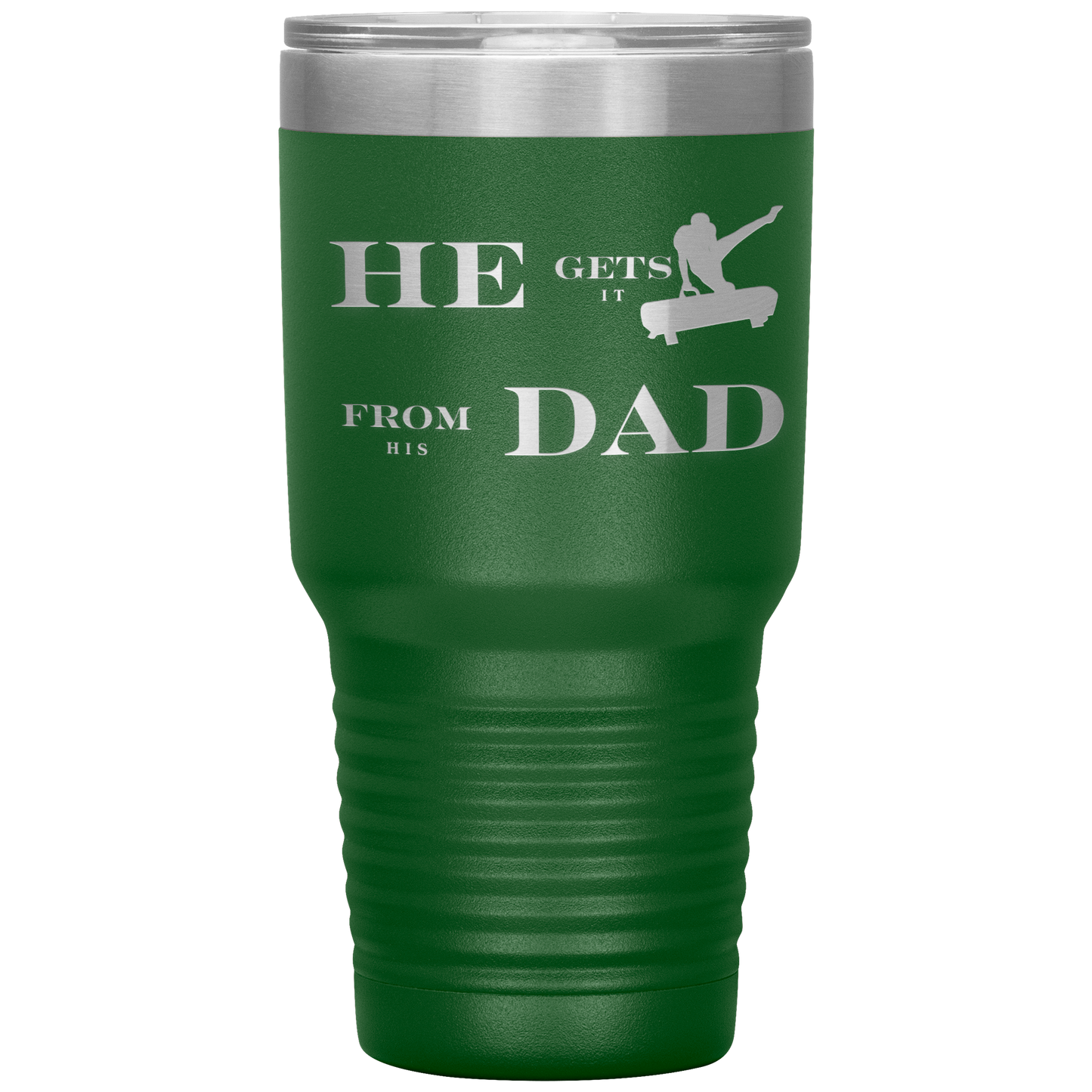 He_Gets_It_From_His_Dad_Mens_Gymnastics_30oz_Tumbler_Green_Mockup.png