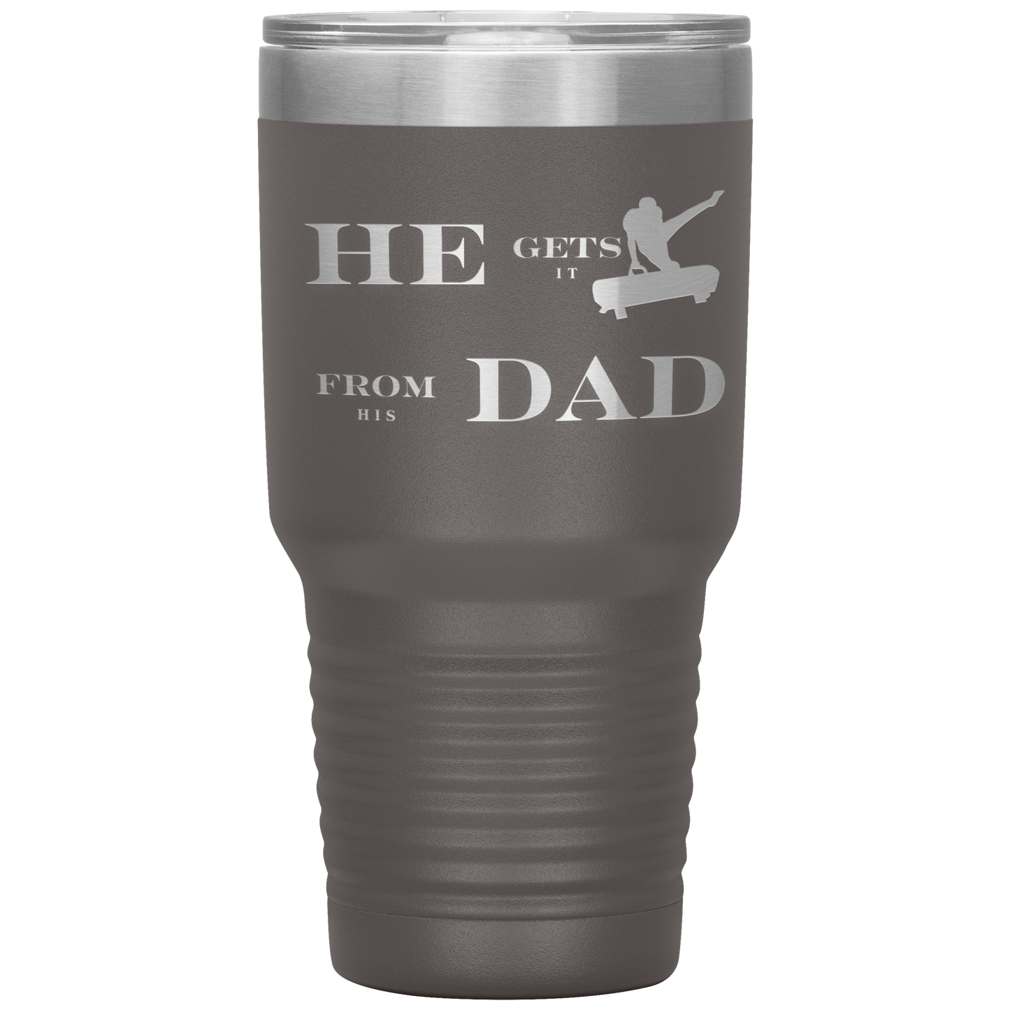 He_Gets_It_From_His_Dad_Mens_Gymnastics_30oz_Tumbler_Pewter_Mockup.png