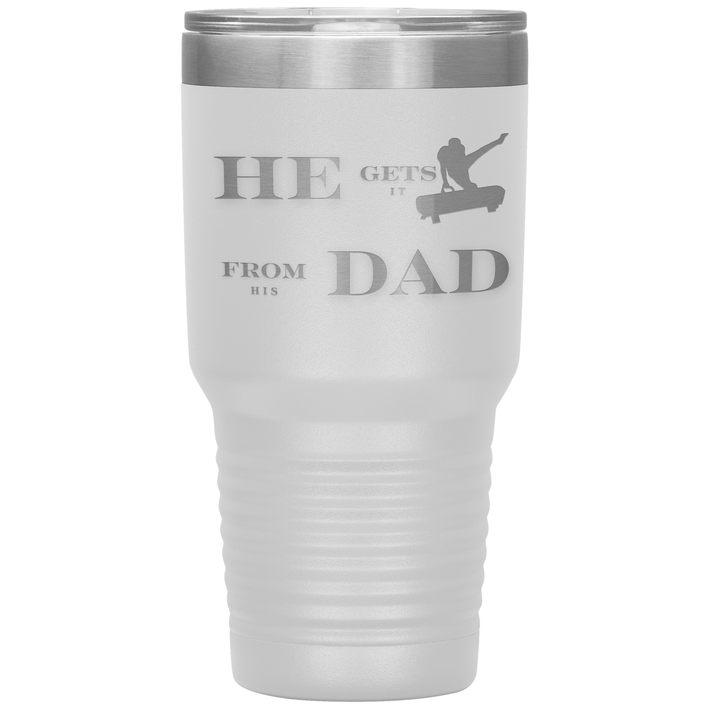 He_Gets_It_From_His_Dad_Mens_Gymnastics_30oz_Tumbler_White_Mockup.png