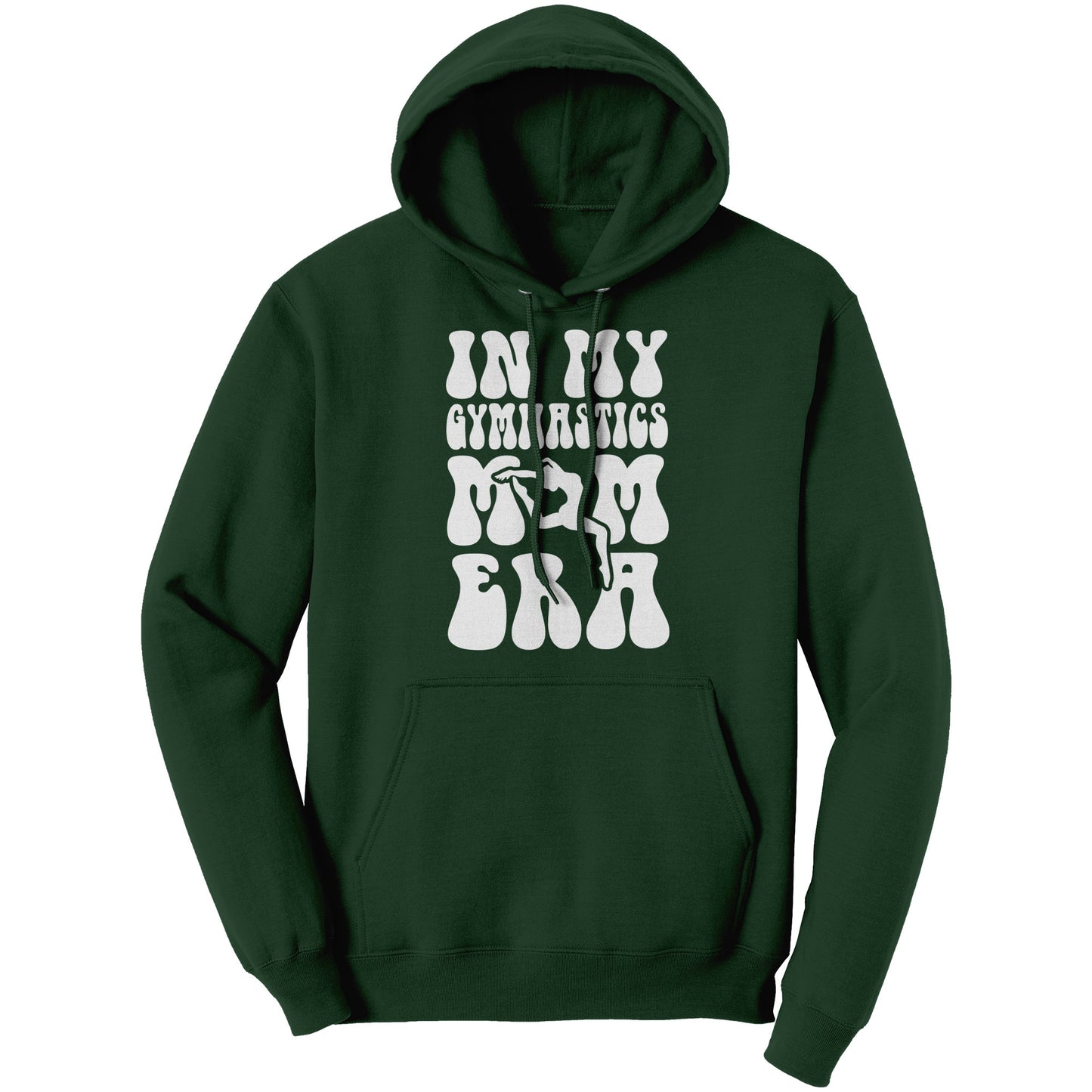 Dark Green In My Gymnastics Mom Era Women's Hoodie with white bubble font