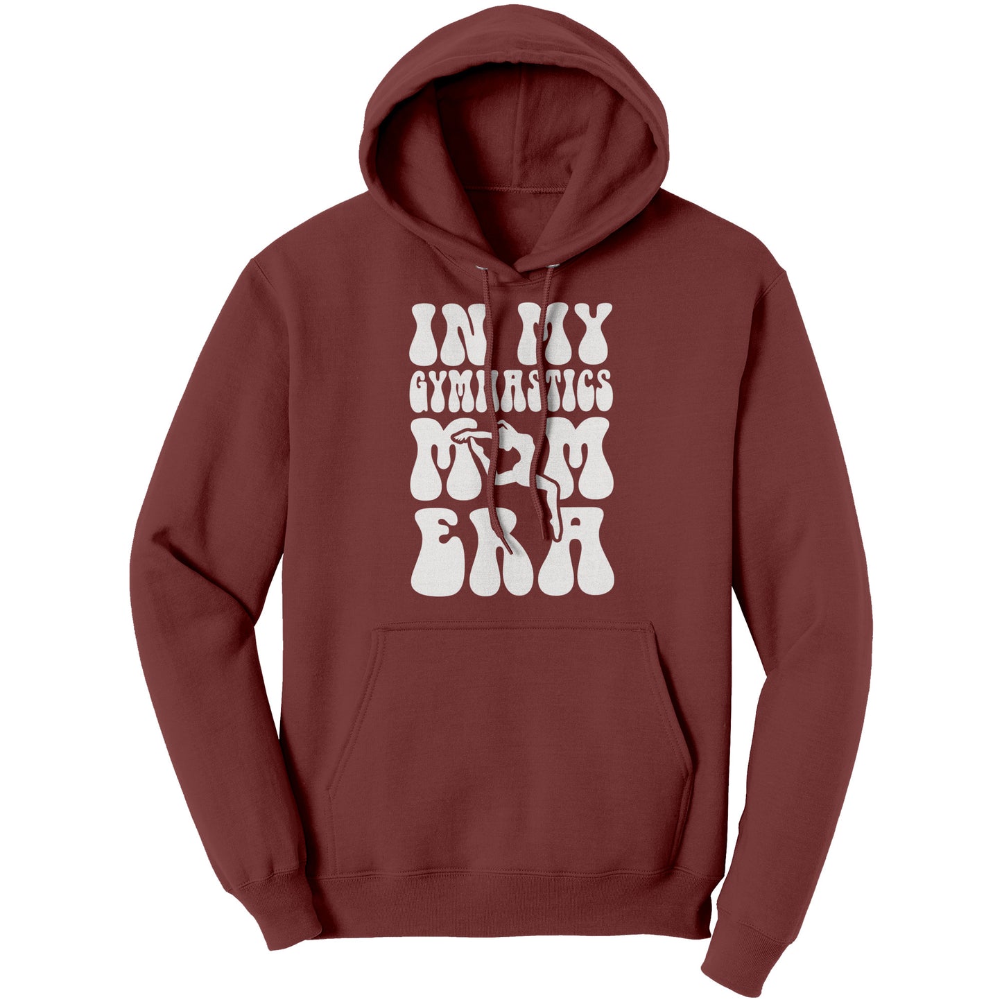 Maroon In My Gymnastics Mom Era Women's Hoodie with white bubble font