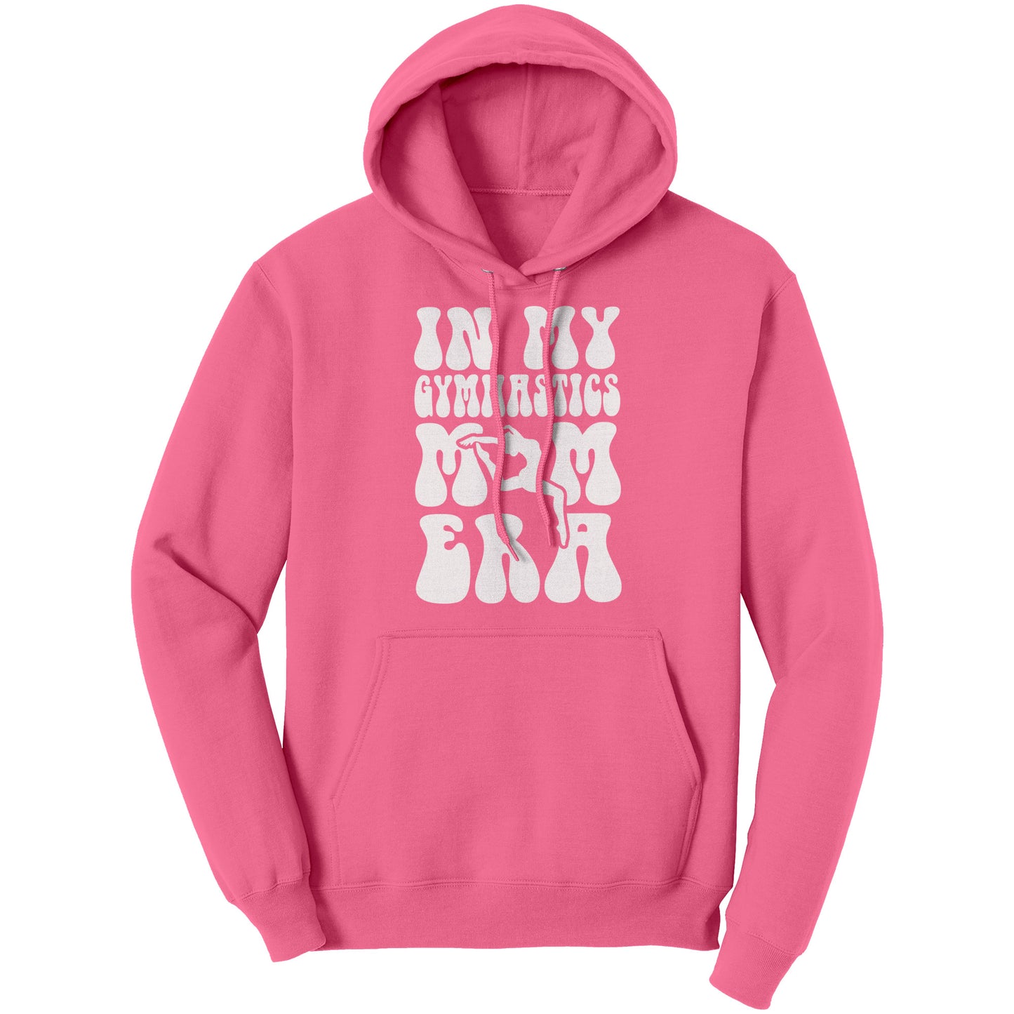 Neon Pink In My Gymnastics Mom Era Women's Hoodie with white bubble font
