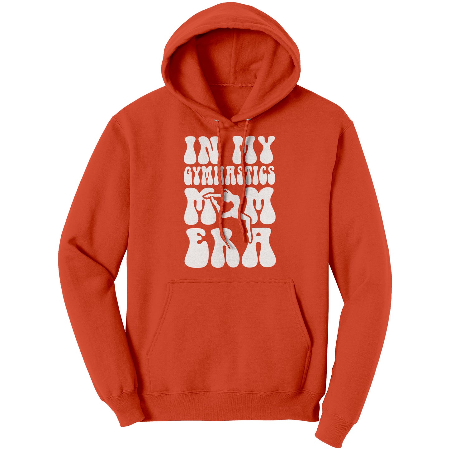 Orange In My Gymnastics Mom Era Women's Hoodie with white bubble font