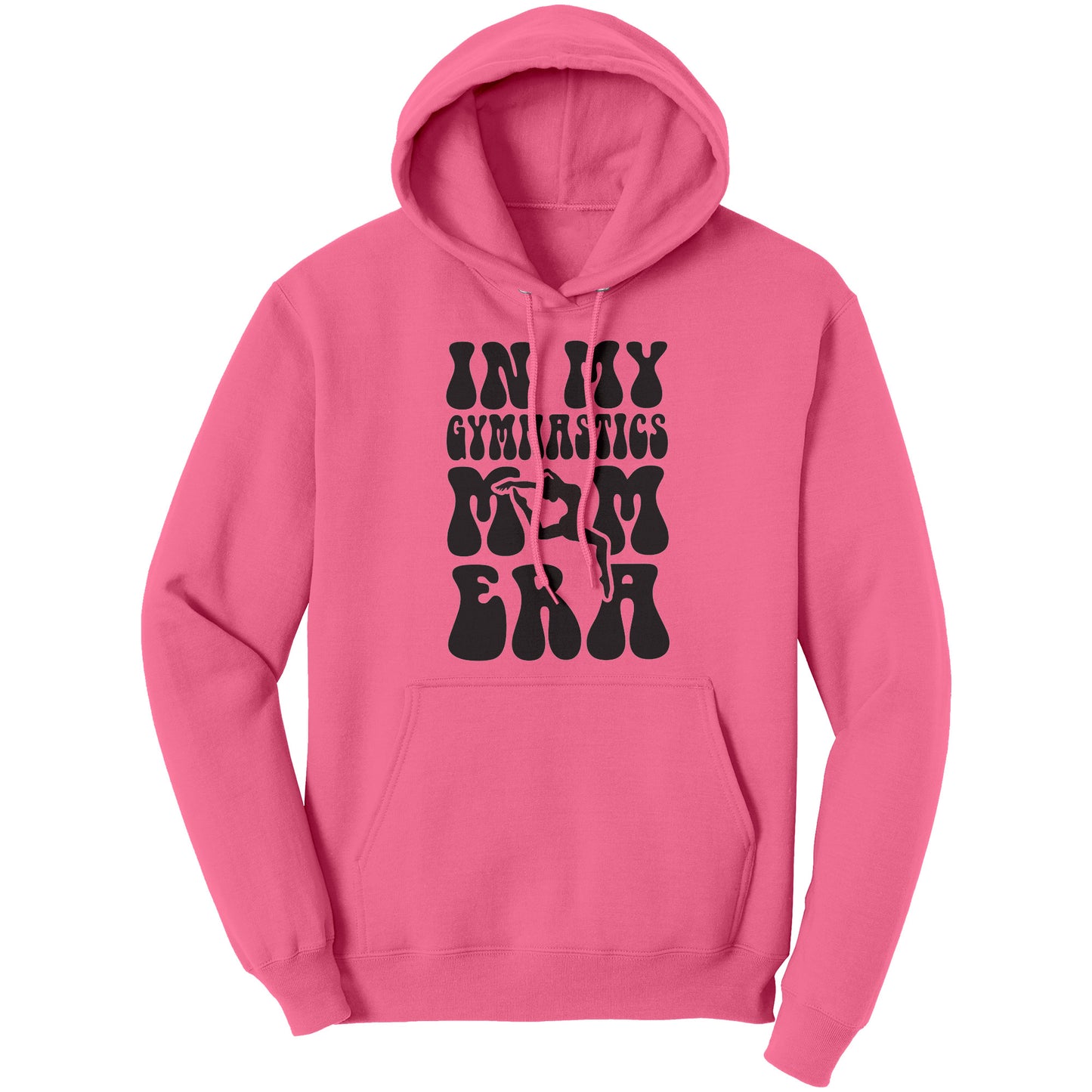 Neon Pink  In My Gymnastics Mom Era Women's Hoodie with black bubble font 