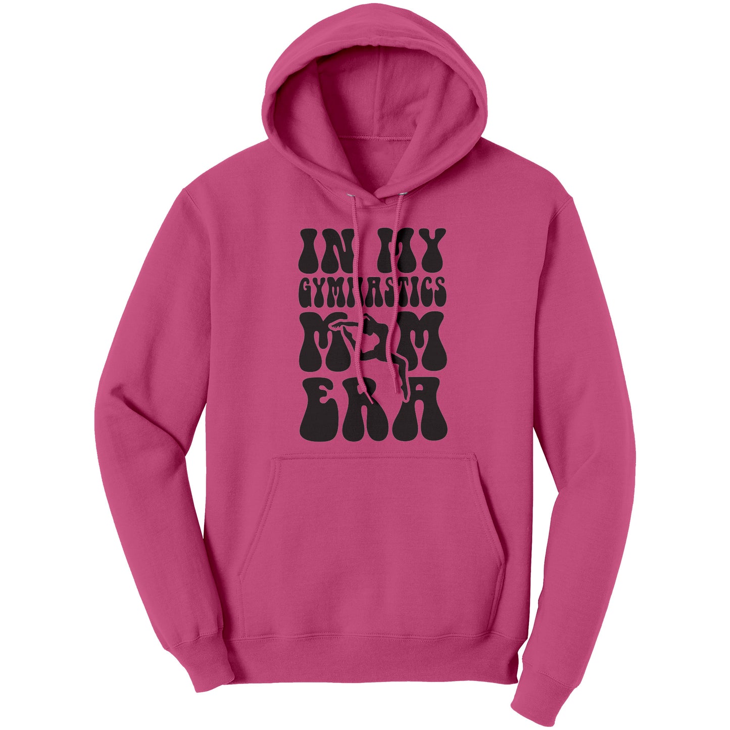 Sangria  In My Gymnastics Mom Era Women's Hoodie with black bubble font 