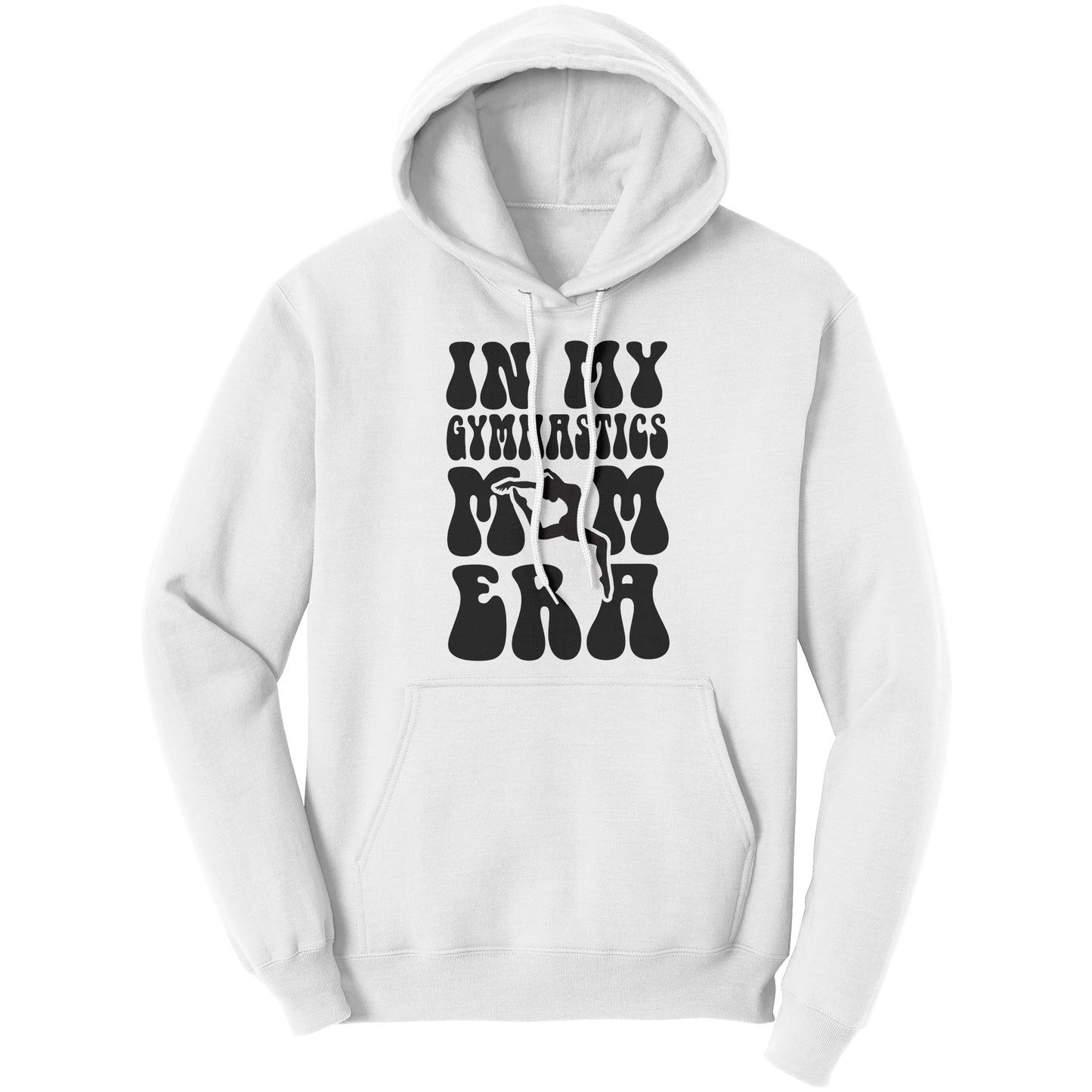 White  In My Gymnastics Mom Era Women's Hoodie with black bubble font 