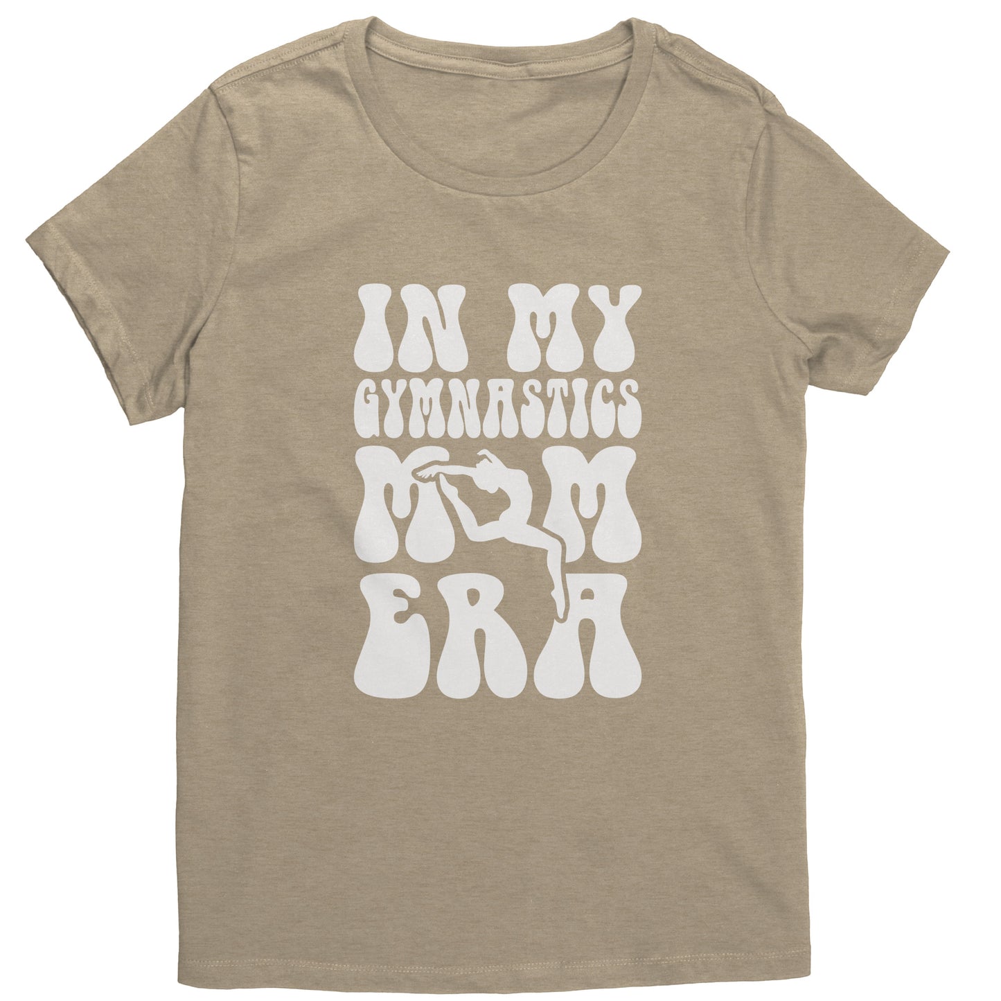 Heathered Latte  In My Gymnastics Mom Era Women's T-Shirt with white bubble font