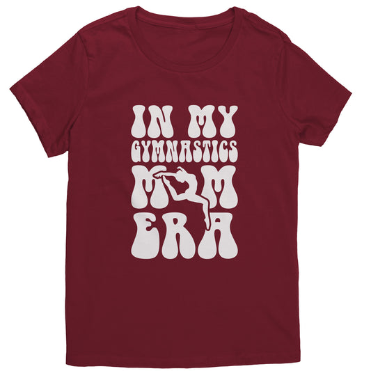 Sangria In My Gymnastics Mom Era Women's T-Shirt with white bubble font