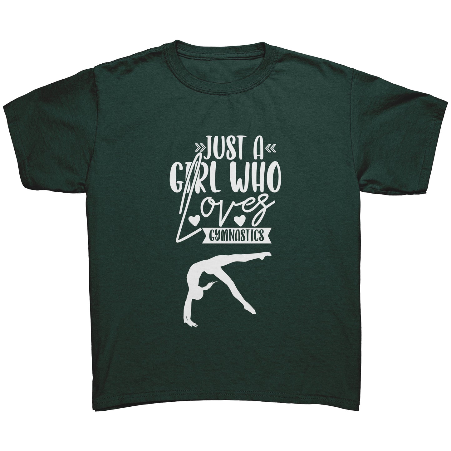 Forest Green Colored Just a Girl Who Loves Gymnastics Children's T-Shirt with white text, features the phrase, just a girl who loves gymnastics along with two flipping gymnasts. 