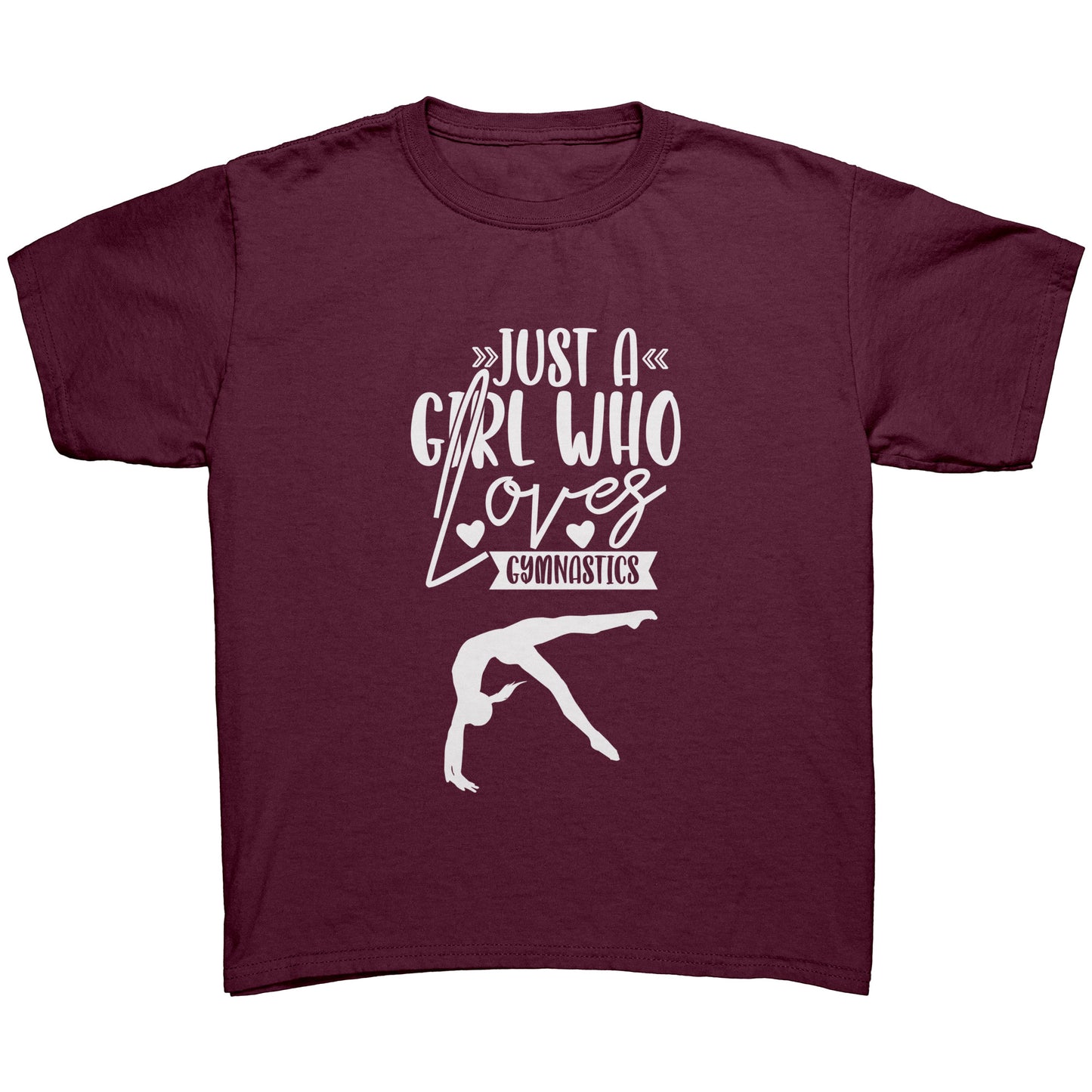 Maroon Colored Just a Girl Who Loves Gymnastics Children's T-Shirt with white text, features the phrase, just a girl who loves gymnastics along with two flipping gymnasts. 