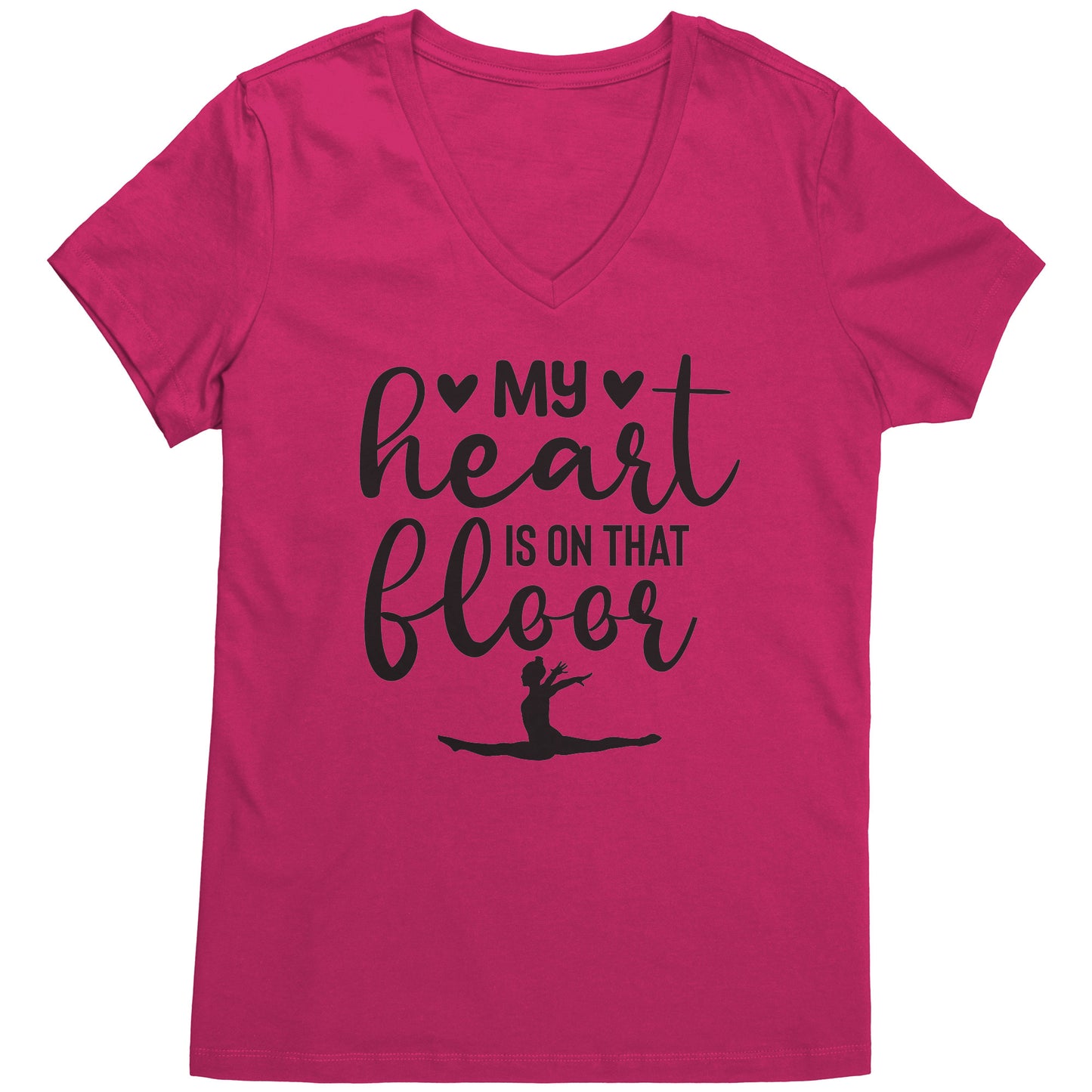 Fuchsia  colored  "My Heart is on that Floor" Women's Gymnastics Mom T-shirt! This t-shirt features a graceful gymnast in motion, along with the phrase "My heart is on that floor"