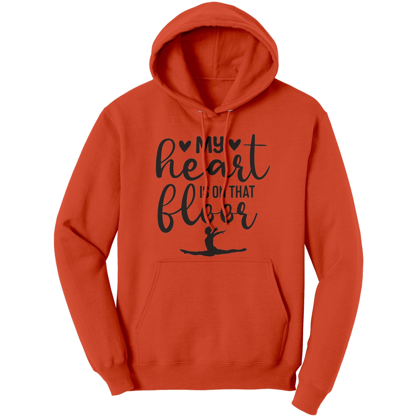 Orange colored  "My Heart is on that Floor" Women's Gymnastics Mom Hoodie! This hoodie features a graceful gymnast in motion, along with the phrase "My heart is on that floor" 