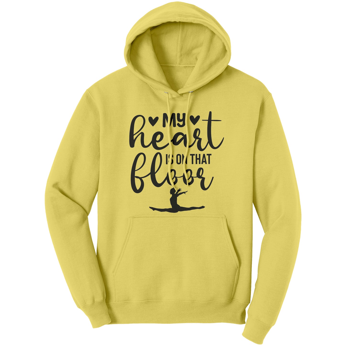 Yellow colored  "My Heart is on that Floor" Women's Gymnastics Mom Hoodie! This hoodie features a graceful gymnast in motion, along with the phrase "My heart is on that floor" 