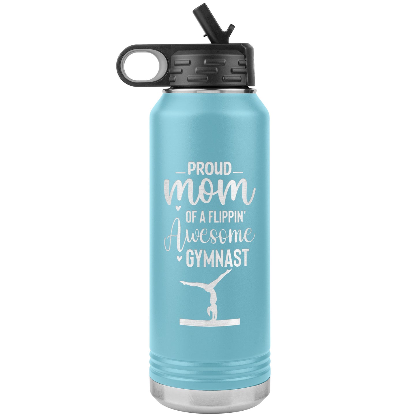 Light Blue Proud Mom of a Flippin Awesome Gymnast Gymnastics Mom Water Bottle. Featuring the empowering message "Proud Mom of a Flippin Awesome Gymnast" alongside a graceful silhouette of a female gymnast