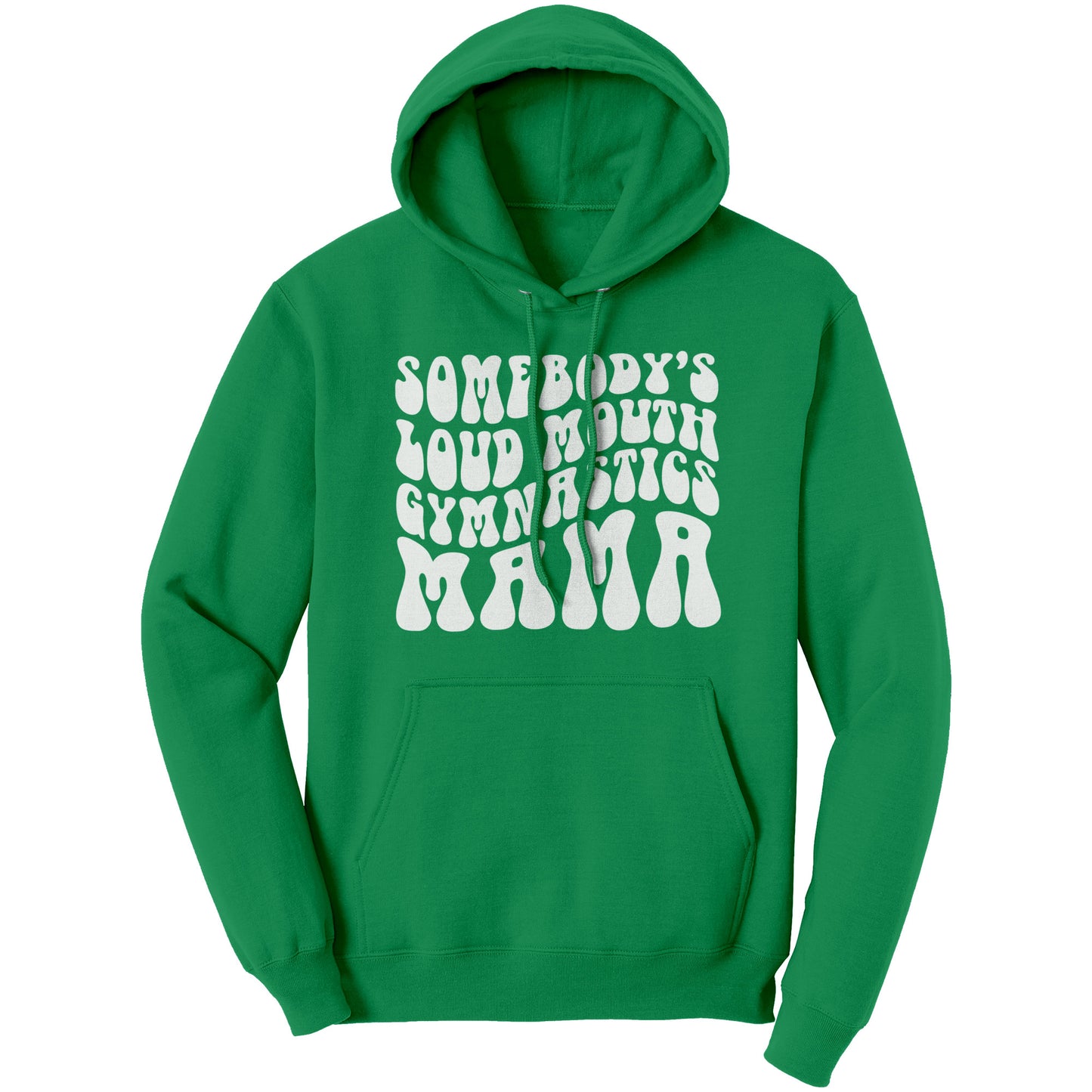Irish Green Colored Somebody's Loud Mouth Gymnastics Mama Women's Gymnastics Mom Hoodie With White Bubble Font 