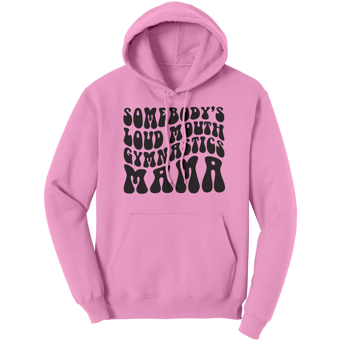 Light Pink Somebody's Loud Mouth Gymnastics Mama Women's Gymnastics Mom Hoodie Bubble Font 