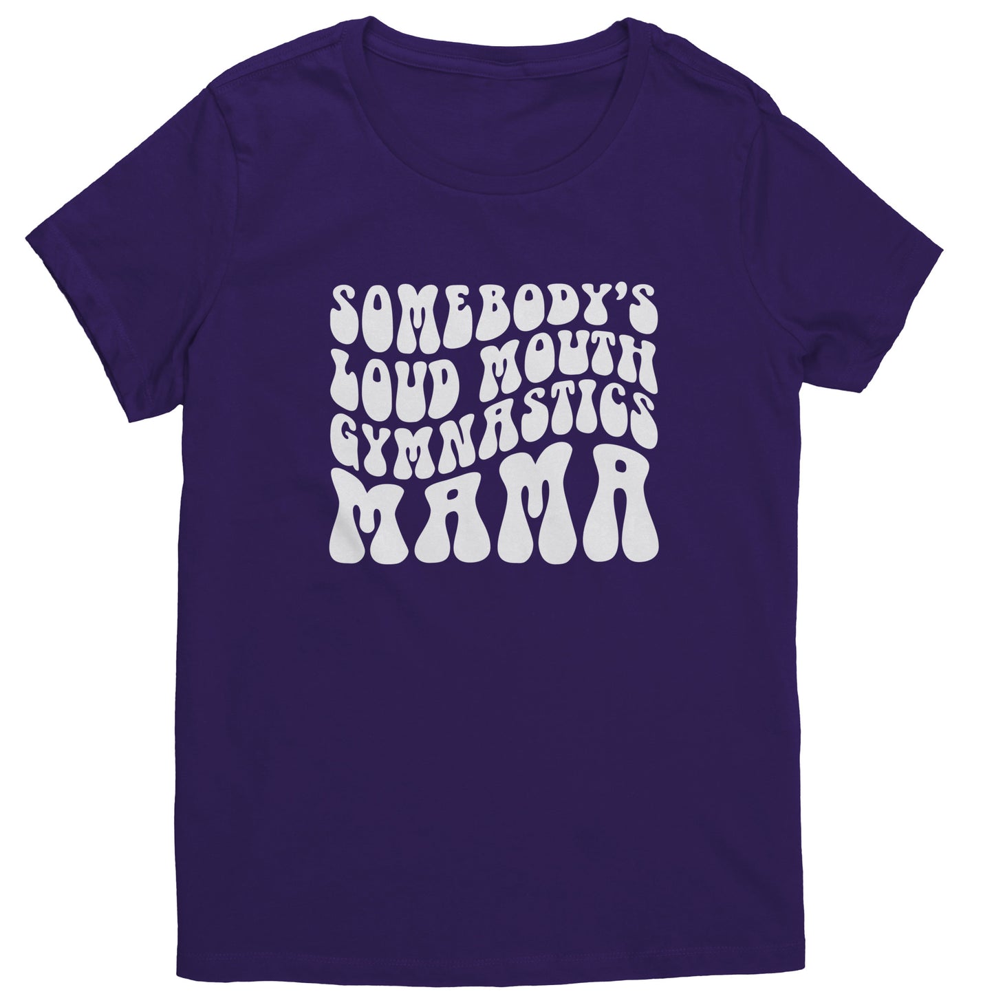 Purple Colored Somebody's Loud Mouth Gymnastics Mama Women's Gymnastics Mom T-Shirt With White Bubble Font 