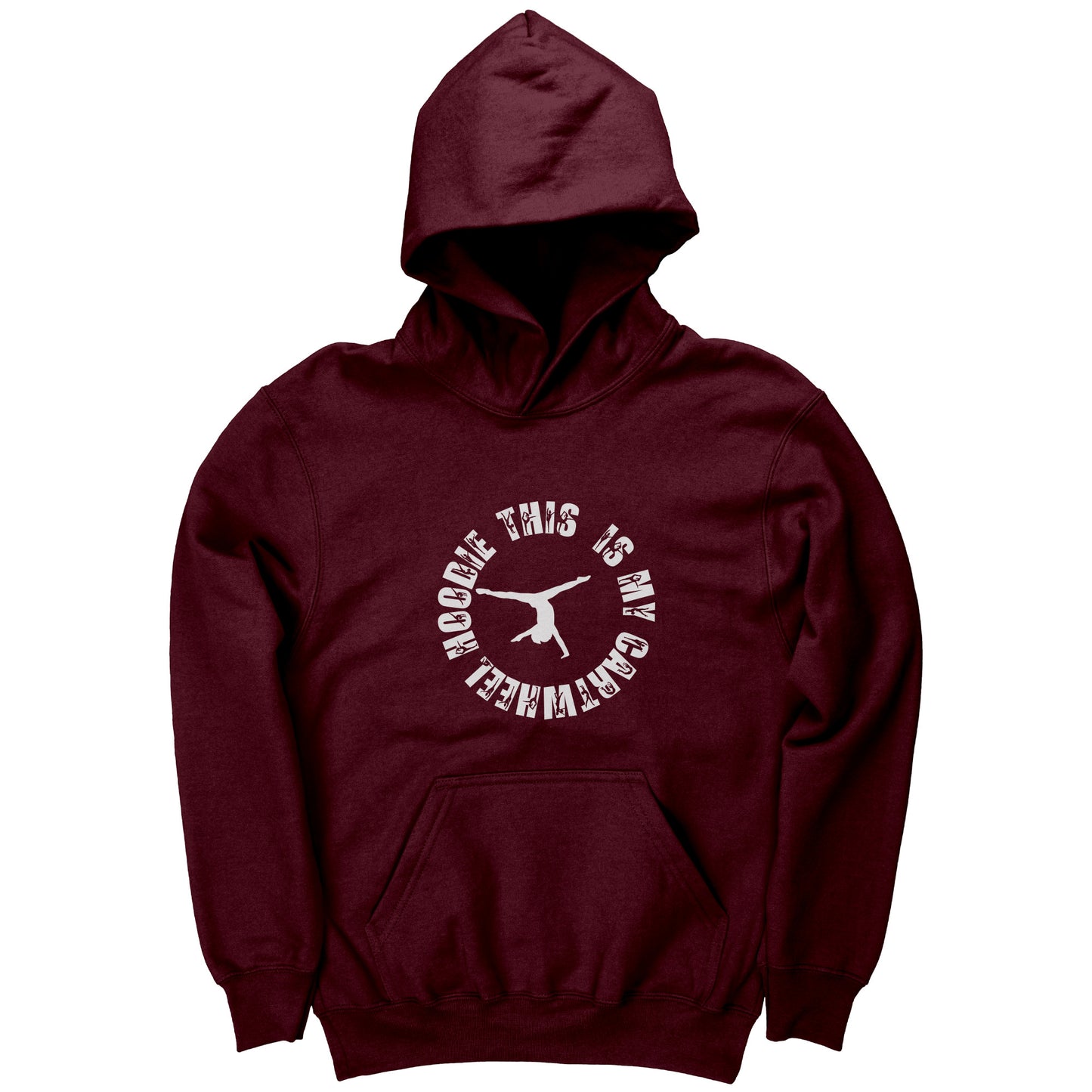 Maroon colored This is My Cartwheel Hoodie Children's Gymnastics Hoodie. The front of the hoodie features a stylish circular design with the white text "This is My Cartwheel Hoodie"  along with a cartwheeling gymnast.