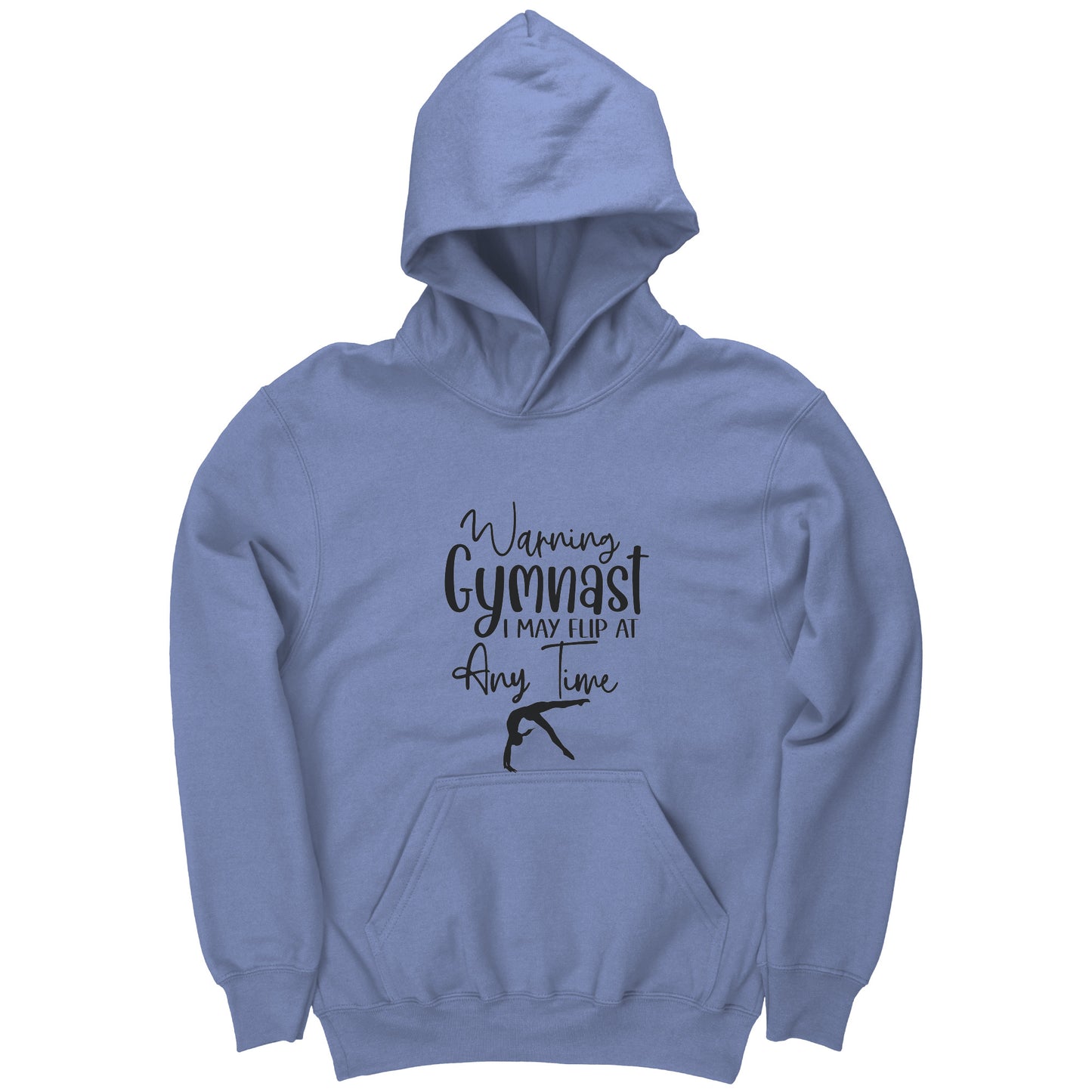 Carolina Blue colored Warning Gymnast May Flip at Any Time Children's hoodie. This hoodie says Warning Gymnast, I may Flip at Any Time in black font and features a gymnast doing a back handspring.