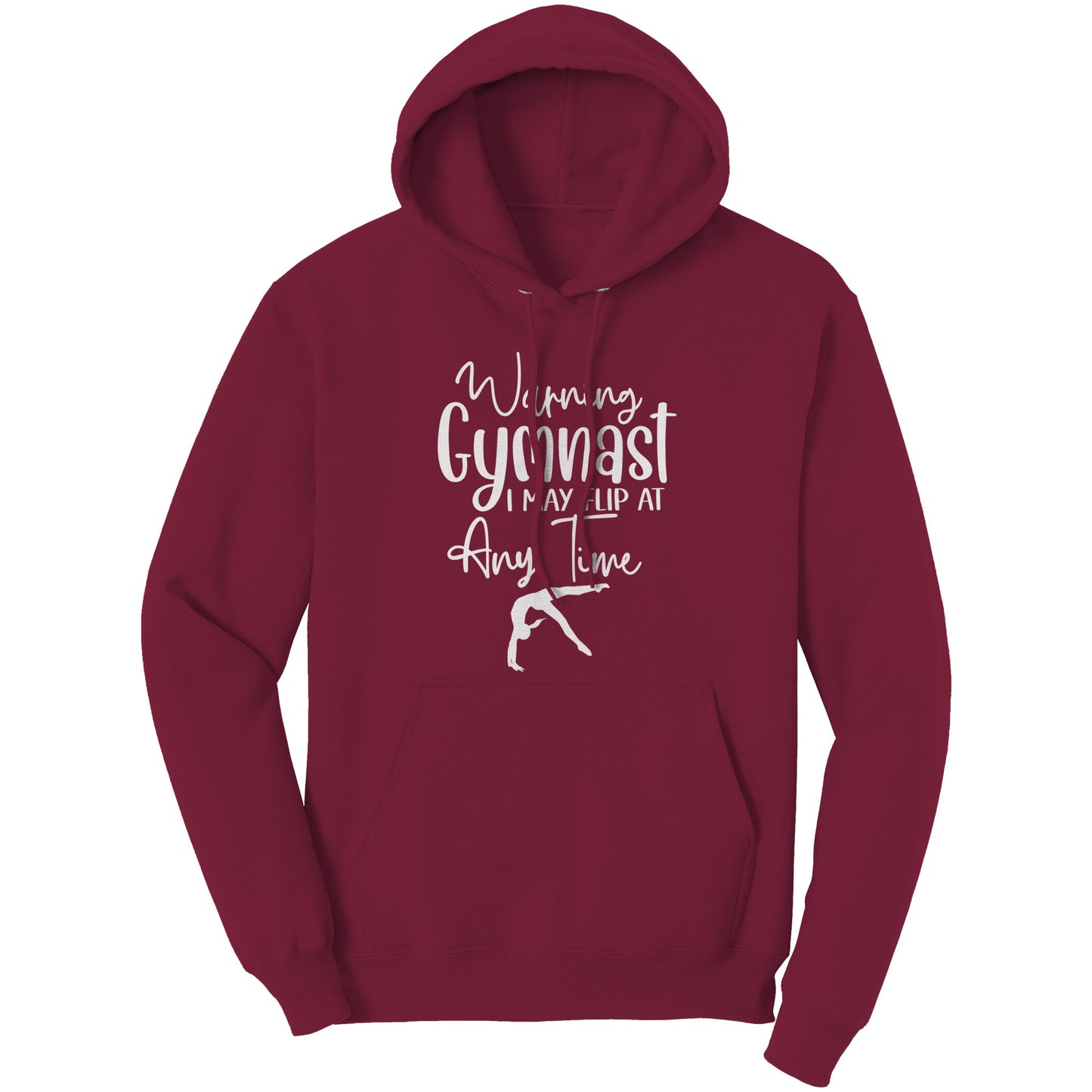 Cardinal Red  colored Warning Gymnast May Flip at Any Time Women's Hoodie. This hoodie says Warning Gymnast, I may Flip at Any Time in white font and features a gymnast doing a back handspring.