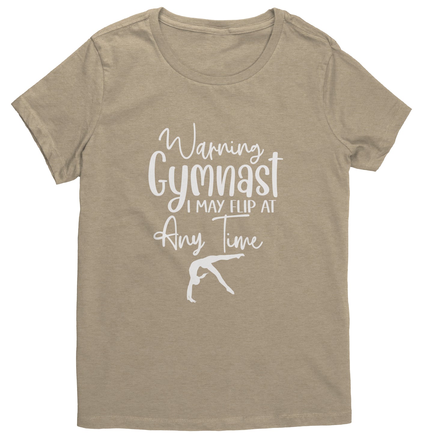 Heathered Latte colored Warning Gymnast May Flip at Any Time Women's T-shirt. This t-shirt says Warning Gymnast, I may Flip at Any Time in white font and features a gymnast doing a back handspring.