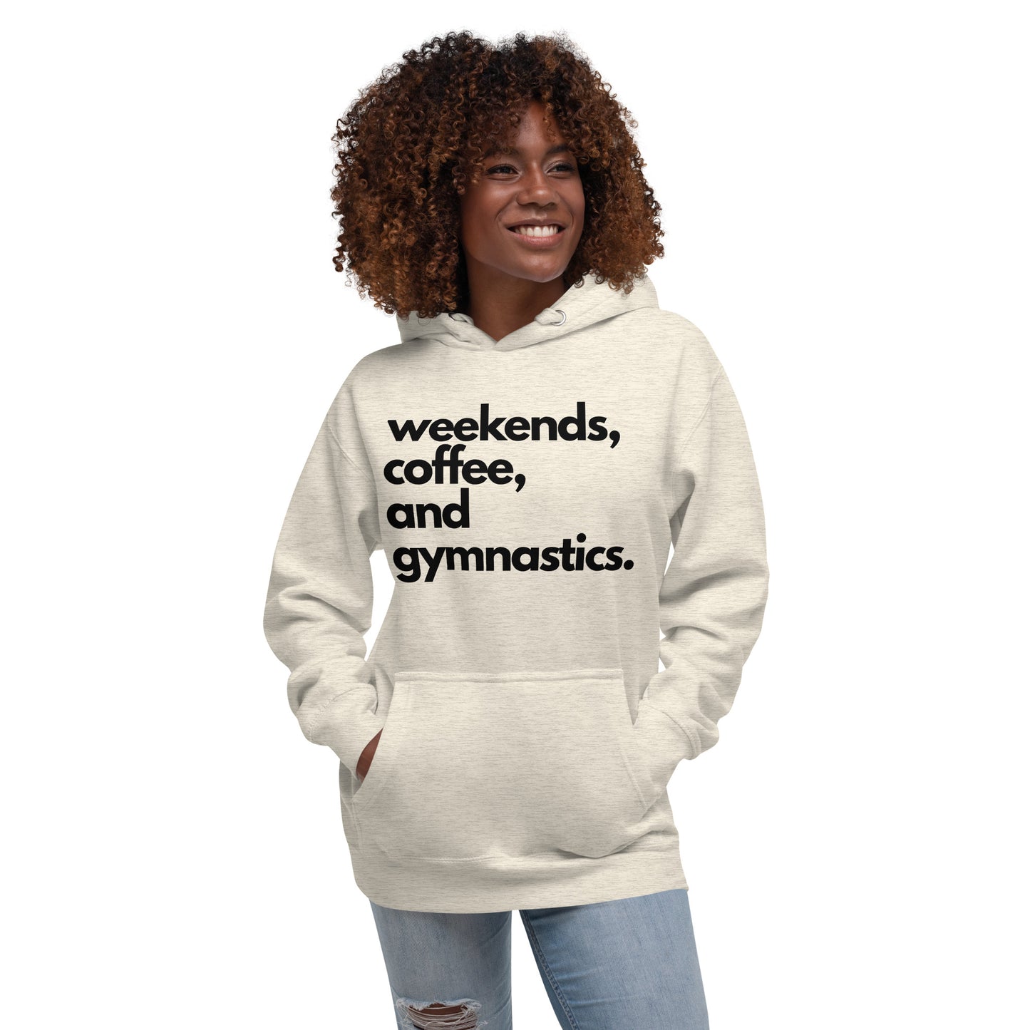 Oatmeal heather hoodie with black "weekends, coffee, and gymnastics" text on chest