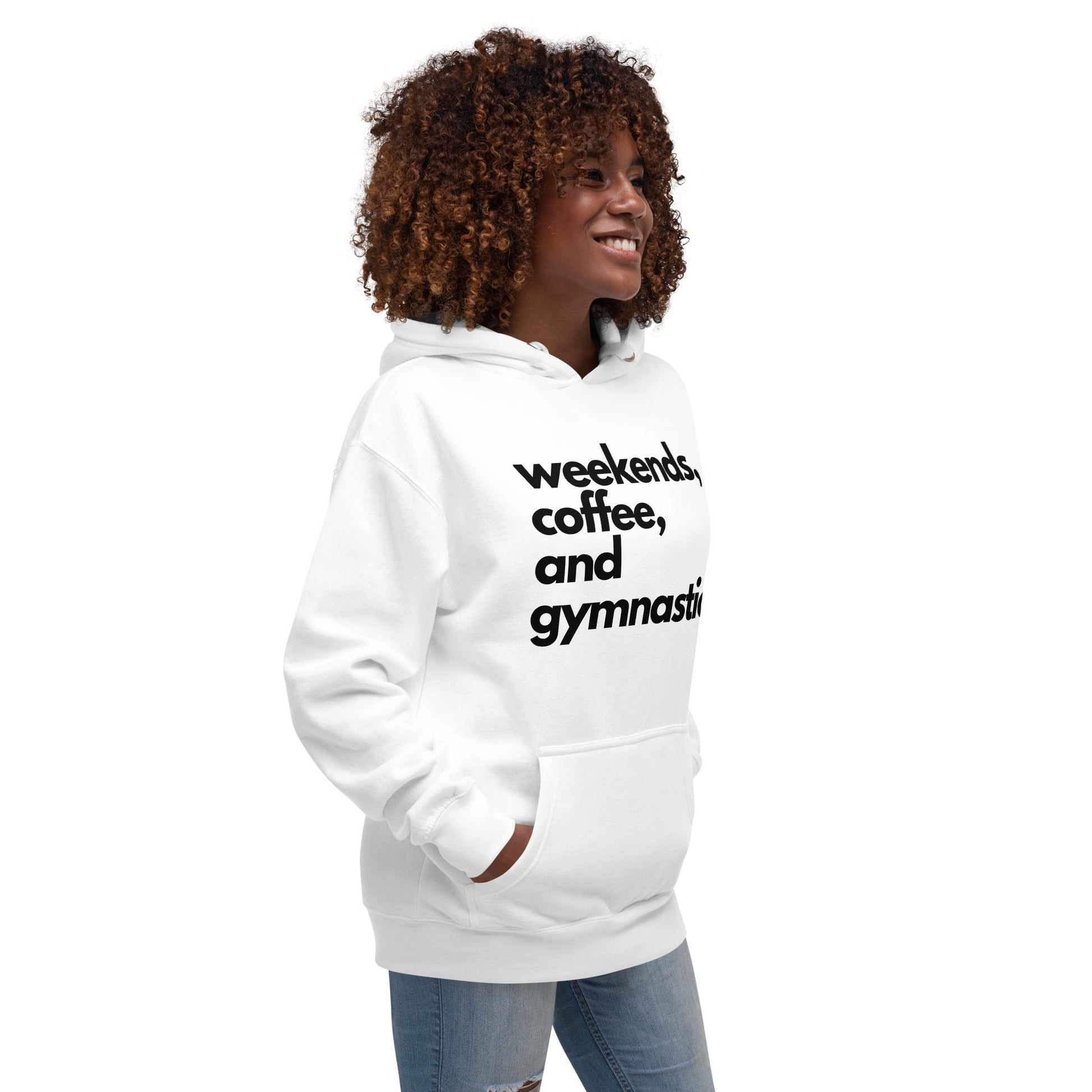 White pullover hoodie with front graphic text: “weekends, coffee, and gymnastics.”